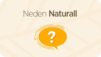 Neden Naturall?